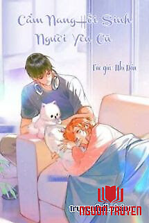 Cẩm Nang Hồi Sinh Người Yêu Cũ - Cam Nang Hoi Sinh Nguoi Yeu Cu