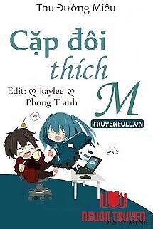 Cặp Đôi Thích M - Cap Đoi Thich M