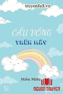 Cầu Vồng Trên Mây - Cau Vong Tren May