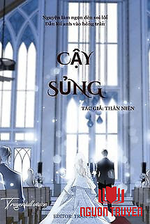 Cậy Sủng - Thần Niên - Cay Sung - Than Nien