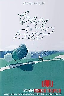 Cây Và Đất - Cay Va Đat