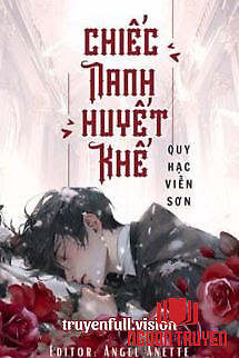 Chiếc Nanh Huyết Khế - Quy Hạc Viễn Sơn - Chiec Nanh Huyet Khe - Quy Hac Vien Son