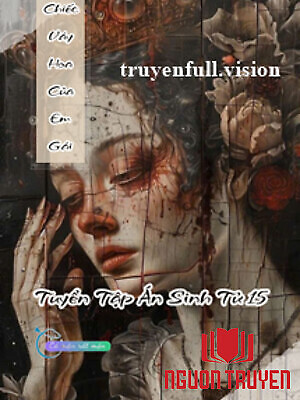 Chiếc Váy Hoa Của Em Gái - Tuyển Tập Án Sinh Tử 15 - Chiec Vay Hoa Cua Em Gai - Tuyen Tap Án Sinh Tu 15