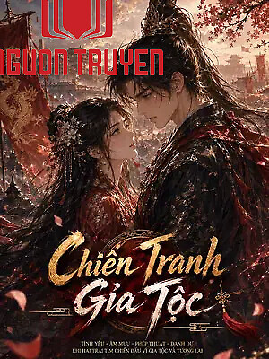 Chiến Tranh Gia Tộc - Chien Tranh Gia Toc