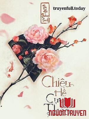 Chiêu Hề Cựu Thảo - Thư Hải Thương Sinh - Chieu He Cuu Thao - Thu Hai Thuong Sinh