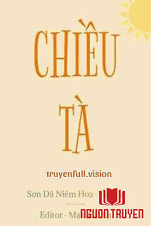 Chiều Tà - Sơn Dã Niêm Hoa - Chieu Ta - Son Da Niem Hoa