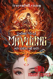 Chồng Tôi Là Ma Vương Hủy Diệt Thế Giới - Chong Toi La Ma Vuong Huy Diet The Gioi