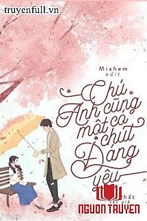 Chú, Anh Cũng Có Một Chút Đáng Yêu - Chu, Anh Cung Co Mot Chut Đang Yeu