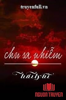 Chu Sa Nhiễm - Chu Sa Nhiem