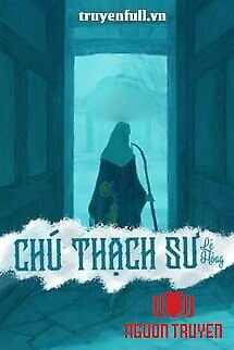 Chú Thạch Sư - Chu Thach Su