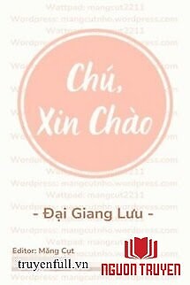 Chú, Xin Chào - Chu, Xin Chao