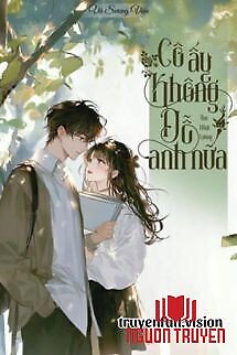 Cô Ấy Không Dỗ Anh Nữa - Co Ấy Khong Do Anh Nua