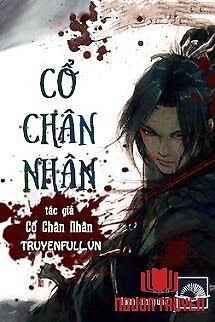 Cổ Chân Nhân - Co Chan Nhan