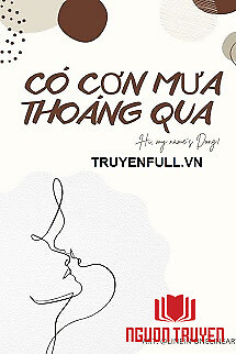 Có Mưa Thoáng Qua - Co Mua Thoang Qua
