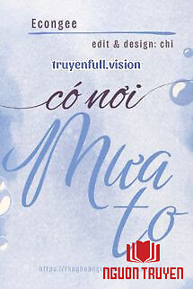 Có Nơi Mưa To - Econgee - Co Noi Mua To - Econgee