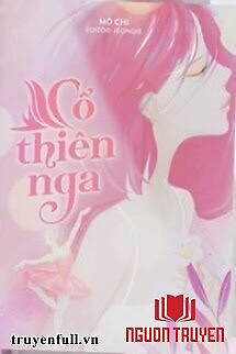 Cổ Thiên Nga - Co Thien Nga