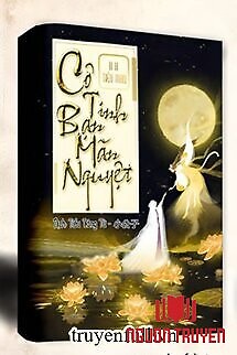 Cô Tinh Bạn Mãn Nguyệt - Co Tinh Ban Man Nguyet