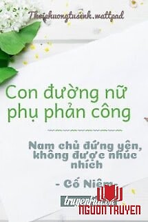 Con Đường Nữ Phụ Phản Công - Con Đuong Nu Phu Phan Cong