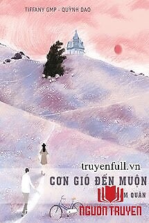 Cơn Gió Đến Muộn - Con Gio Đen Muon