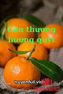 Còn Thương Hương Quýt - Adam. Cc - Con Thuong Huong Quyt - Adam. Cc