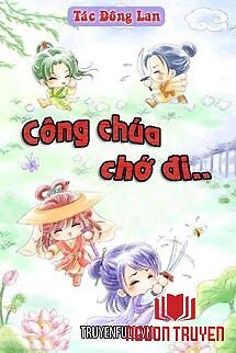 Công Chúa Chớ Đi