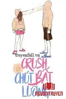 Crush Có Chút Bất Lương - Crush Co Chut Bat Luong