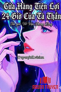 Cửa Hàng Tiện Lợi 24 Giờ Của Tà Thần - Cua Hang Tien Loi 24 Gio Cua Ta Than