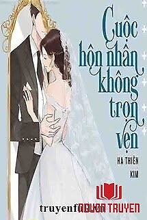 Cuộc Hôn Nhân Không Trọn Vẹn