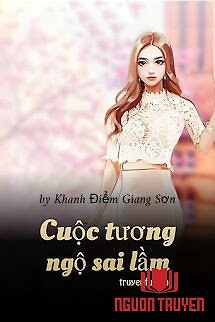 Cuộc Tương Ngộ Sai Lầm - Cuoc Tuong Ngo Sai Lam