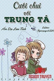 Cưới Chui Với Trung Tá