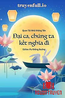 Đại Ca, Chúng Ta Kết Nghĩa Đi - Quan Tài Nhỏ Không Tên - Đai Ca, Chung Ta Ket Nghia Đi - Quan Tai Nho Khong Ten