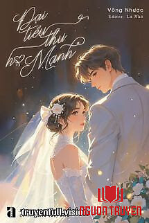 Đại Tiểu Thư Họ Mạnh - Võng Nhược - Đai Tieu Thu Ho Manh - Vong Nhuoc