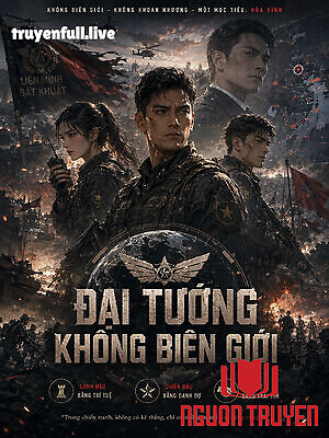 Đại Tướng Không Biên Giới - Đai Tuong Khong Bien Gioi