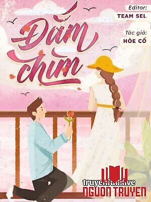 Đắm Chìm - Hòe Cố - Đam Chim - Hoe Co