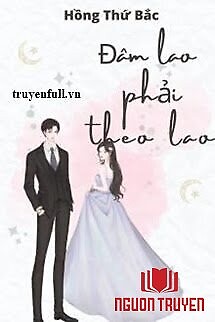 Đâm Lao Phải Theo Lao