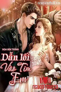 Dẫn Lối Vào Tim Em