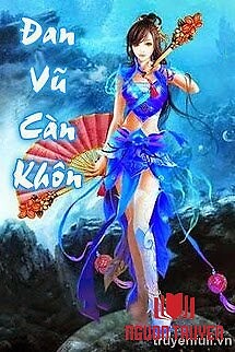 Đan Vũ Càn Khôn - Đan Vu Can Khon