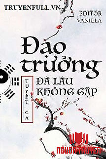 Đạo Trưởng Đã Lâu Không Gặp - Đao Truong Đa Lau Khong Gap
