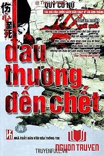 Đau Thương Đến Chết - Đau Thuong Đen Chet