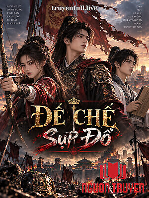 Đế Chế Sụp Đổ - Đe Che Sup Đo