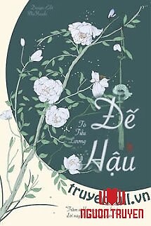 Đế Hậu - Đe Hau