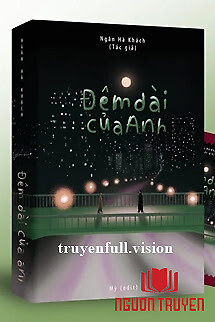 Đêm Dài Của Anh - Ngân Hà Khách - Đem Dai Cua Anh - Ngan Ha Khach