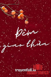 Đêm Giao Thừa - Ô Tranh - Đem Giao Thua - Ô Tranh