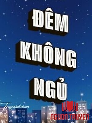 Đêm Không Ngủ - Vi Nhị Trúc - Đem Khong Ngu - Vi Nhi Truc