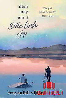 Đêm Nay Em Ở Đức Linh Cáp - Đem Nay Em Ở Đuc Linh Cap
