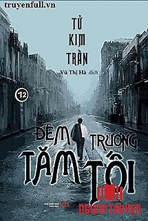 Đêm Trường Tăm Tối - Đem Truong Tam Toi