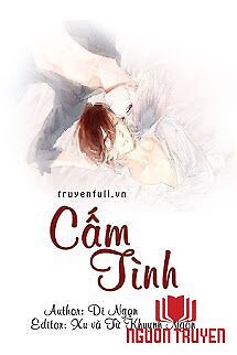 [Di Ngạn] Cấm Tình