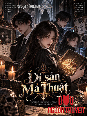 Di Sản Ma Thuật - Di San Ma Thuat