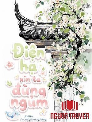 Điện Hạ Xin Ta Đừng Ngủm - Đien Ha Xin Ta Đung Ngum