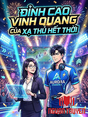 Đỉnh Cao Vinh Quang Của Xạ Thủ Hết Thời - Đinh Cao Vinh Quang Cua Xa Thu Het Thoi
